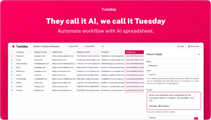 An AI-powered tool called Tuesday with an intuitive spreadsheet interface designed for workflow automation. Features include company research, AI-generated personalized content, data import/export options, and dynamic columns for real-time analysis.